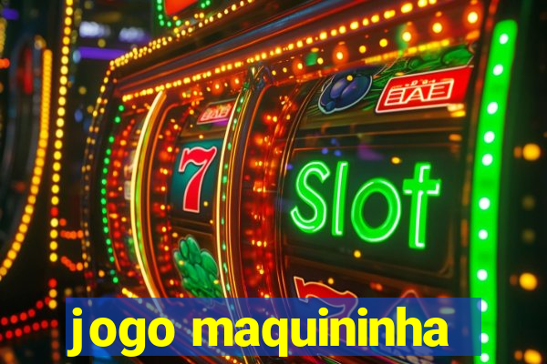 jogo maquininha